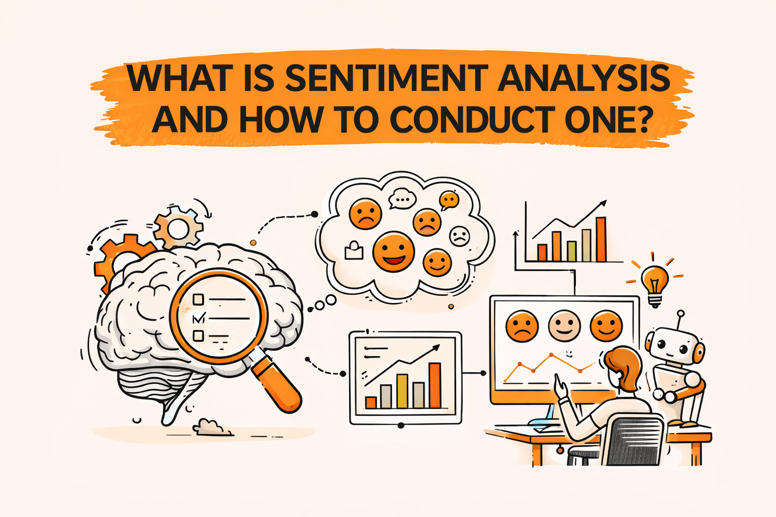 What Is Sentiment Analysis and How to Conduct One?